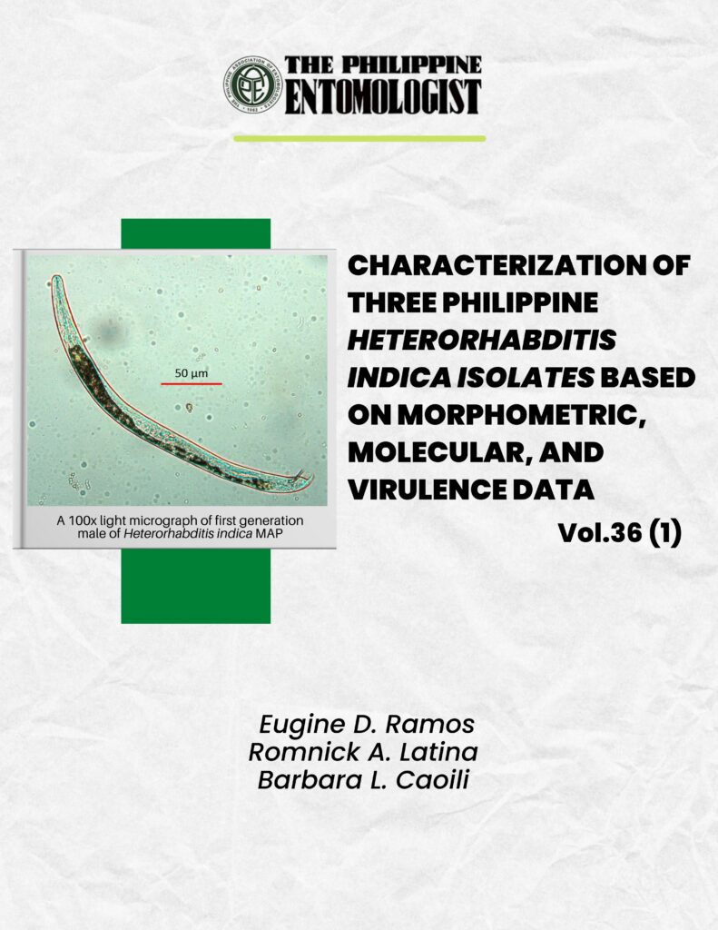 CHARACTERIZATION OF THREE PHILIPPINE HETERORHABDITIS INDICA ISOLATES BASED ON MORPHOMETRIC, MOLECULAR, AND VIRULENCE DATA